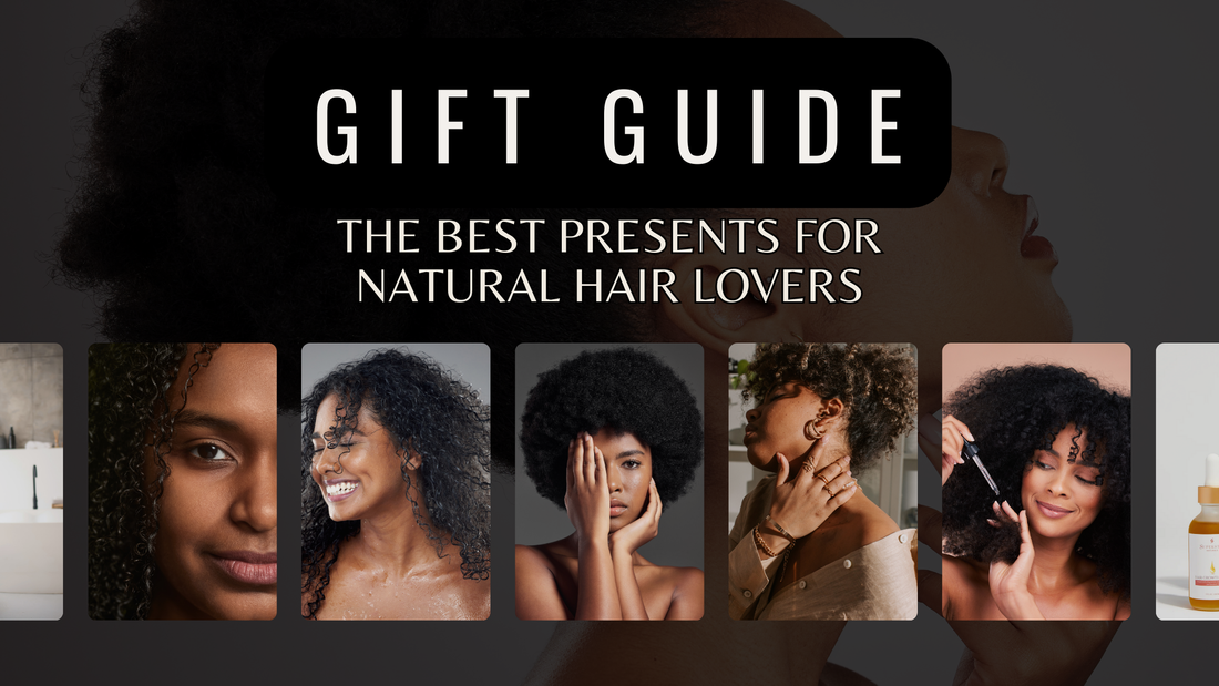 Gift Guide: The Best Presents for Natural Hair Lovers